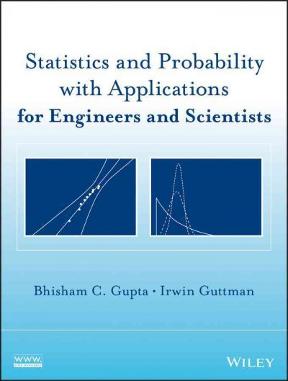 Statistics and Probability with Applications for Engineers and Scientists